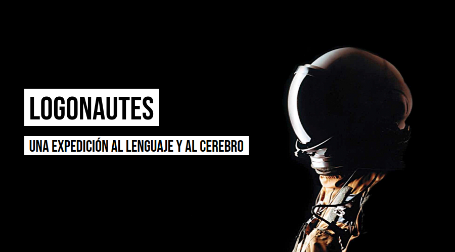 Logonautes: una expedició rumb al llenguatge i el cervell a bord d’una història cada dia